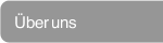 &Uuml;ber uns
