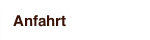 Anfahrt